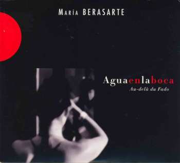 Album Maria Berasarte: Agua En La Boca