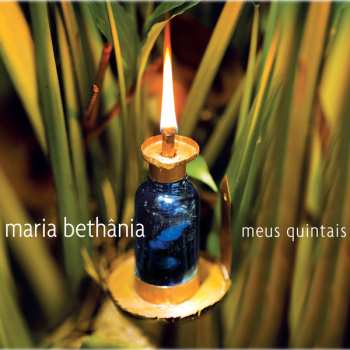 Album Maria Bethânia: Meus Quintais