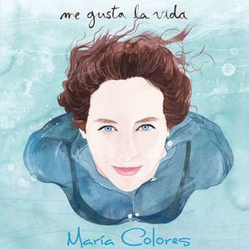 Album María Colores: Me Gusta La Vida