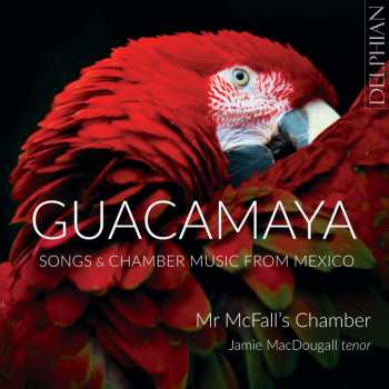 Album Maria Grever: Jamie Macdougall - Guacamaya
