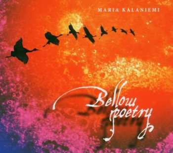 CD Maria Kalaniemi: Bellow Poetry DIGI 418148