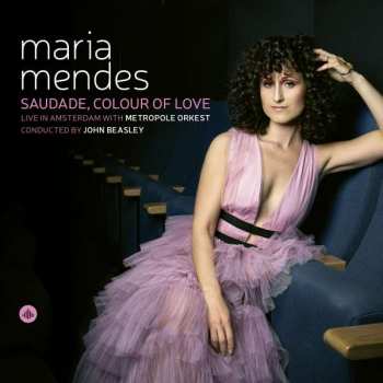 Album Maria / Metropole Mendes: Saudade,colour Of Love