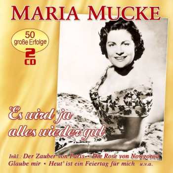 Album Maria Mucke: Es Wird Ja Alles Wieder Gut
