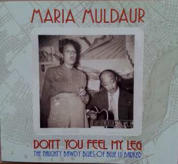 CD Maria Muldaur: Don't You Feel My Leg: The Naughty Bawdy Blues Of Blue Lu Barker 94849