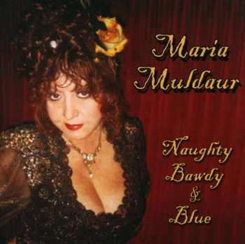 CD Maria Muldaur: Naughty Bawdy & Blue 439159