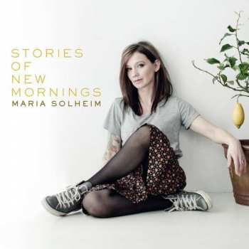 Album Maria Solheim: Stories Of New Mornings