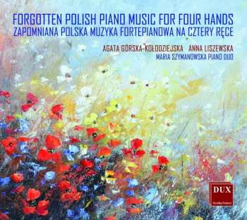 Album Maria Szymanowska-wolowska: Agata Gorska-kolodziejska & Anna Liszewska - Forgotten Polish Piano Music For Four Hands