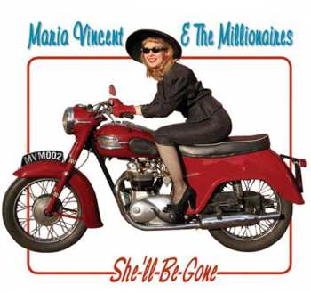 CD Maria Vincent & The Millionaires: She'll Be Gone 477325