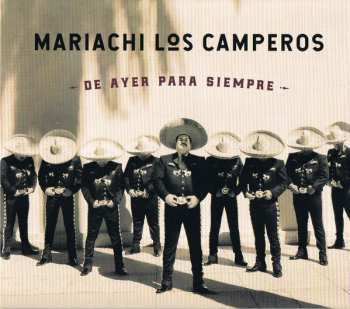 Mariachi Los Camperos De Nati Cano: De Ayer Para Siempre