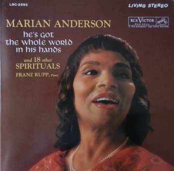 Album Marian Anderson: He's Got The Whole World In His Hands  And  18 Other Spirituals