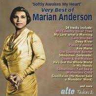 Album Marian Anderson: 'Softly Awakes My Heart' Very Best of Marian Anderson - Arias - Songs - Anthems - Spirituals