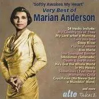 'Softly Awakes My Heart' Very Best of Marian Anderson - Arias - Songs - Anthems - Spirituals