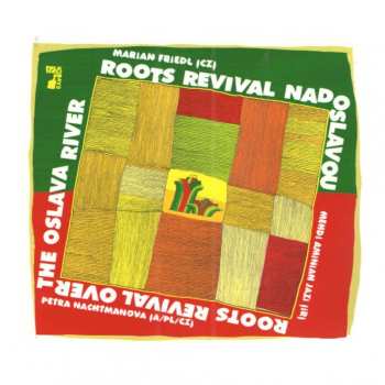 CD Marian Friedl: Roots Revival Nad Oslavou. Folkové Prázdniny 486552
