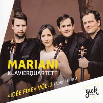 Album Mariani Klavierquartett: Idée Fixe Vol. 1 