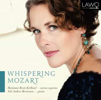 Marianne Beate Kielland: Whispering Mozart