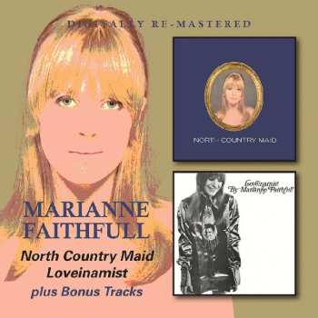 2CD Marianne Faithfull: North Country Maid/Loveinamist 514828