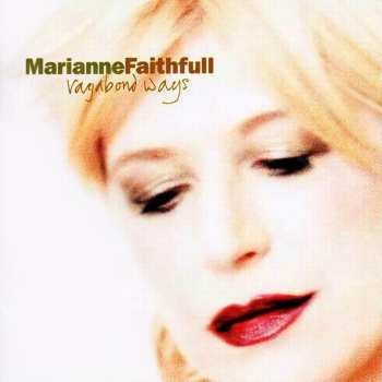 LP Marianne Faithfull: Vagabond Ways 386640