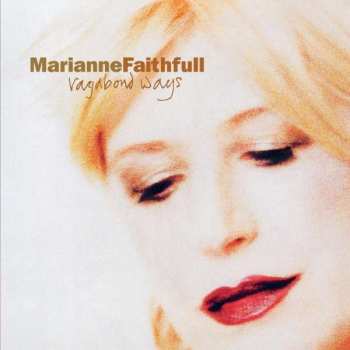 Album Marianne Faithfull: Vagabond Ways