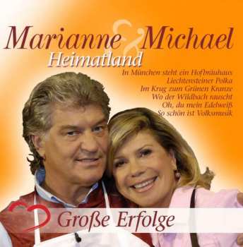 CD Marianne & Michael: Heimatland - Große Erfolge 395727