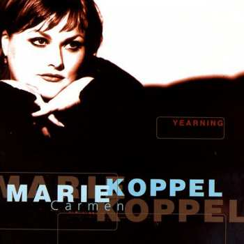 Album Marie Carmen Koppel: Yearning