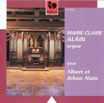 Album Marie-Claire Alain: Joue Albert Et Jehan Alain