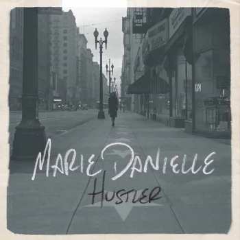 Album Marie Danielle: Hustler