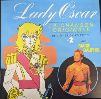 LP Marie Dauphin: Lady Oscar (La Chanson Originale De L'émission Télévisée) LTD 492293