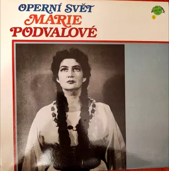 Operní Svět Marie Podvalové