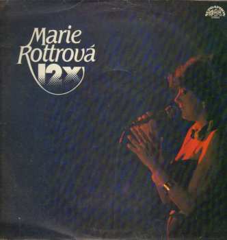 Album Marie Rottrová: 12x