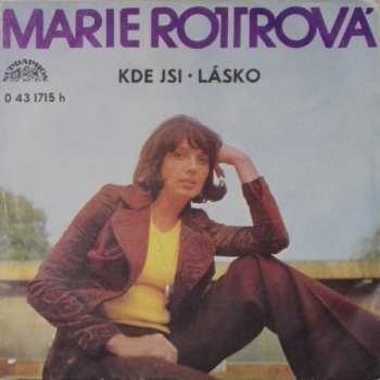 SP Marie Rottrová: Kde Jsi • Lásko