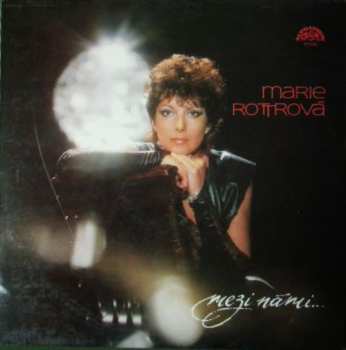 Album Marie Rottrová: Mezi Námi...