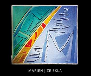 Album Marien: Ze Skla