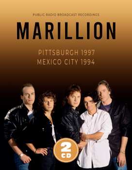 Album Marillion: Pittsburgh 1997 & Mexico City 1994
