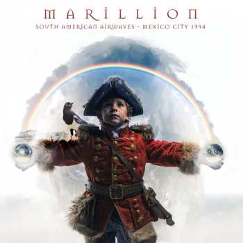 Album Marillion: South American Airwaves - Mexico City 1994