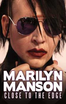 Album Marilyn Manson: Close To The Edge