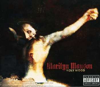 Album Marilyn Manson: Holy Wood (In The Shadow Of The Valley Of Death)