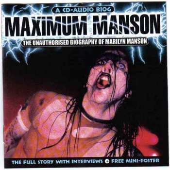 Album Marilyn Manson: Maximum Manson (The Unauthorised Biography Of Marilyn Manson)