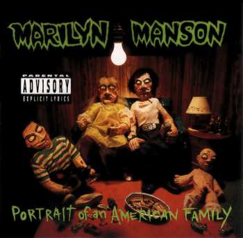 Album Marilyn Manson: Portrait Of An American Family