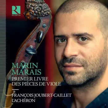 Marin Marais: Premier Livre Des Pièces de Viole