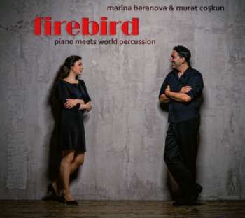 Album Marina Baranova: Firebird: Piano Meets World Percussion