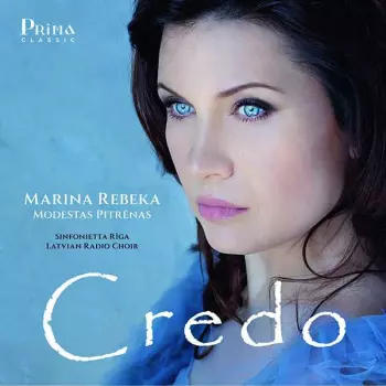 Marina Rebeka: Marina Rebeka - Credo