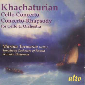 Album Marina Tarasova: Aram Khachaturian The Concertos For Cello And Orchestra 