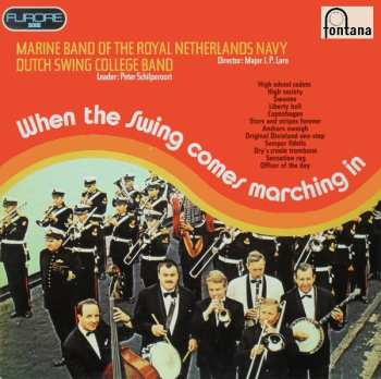 LP De Marinierskapel der Koninklijke Marine: When The Swing Comes Marching In 512687