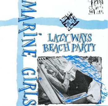 CD Marine Girls: Lazy Ways / Beach Party 521786