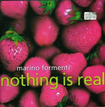 Album Marino Formenti: Nothing Is Real
