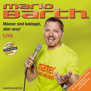Album Mario Barth: Männer Sind Bekloppt, Aber Sexy!