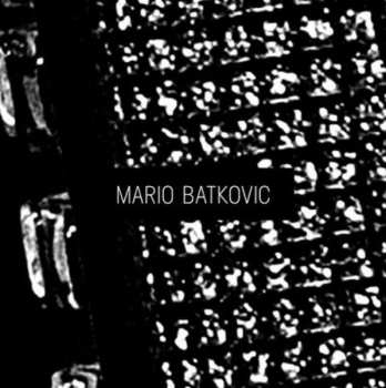 Mario Batkovic: Mario Batkovic