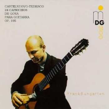 Album Mario Castelnuovo Tedesco: 24 Caprichos De Goya Para Guitarra Op. 195