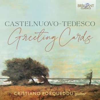 Album Mario Castelnuovo Tedesco: Gitarrenwerke "greeting Cards"