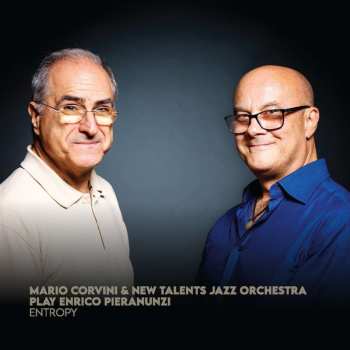 Album Mario Corvini & New Talents Jazz Orchestra: Entropy